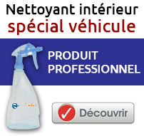 Nettoyant intérieur spécial véhicule - produit professionnel